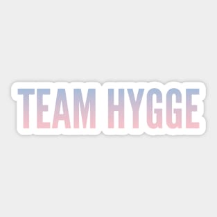 Team Hygge Sticker